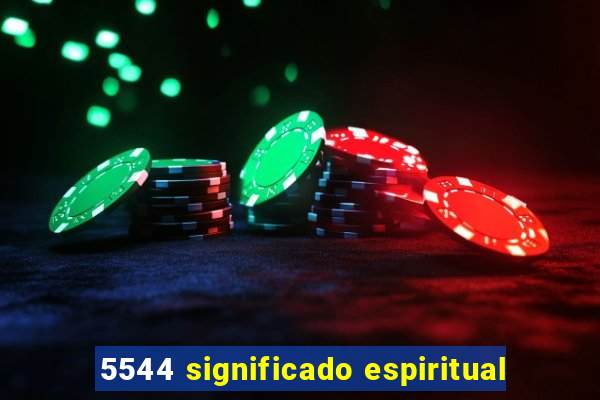 5544 significado espiritual